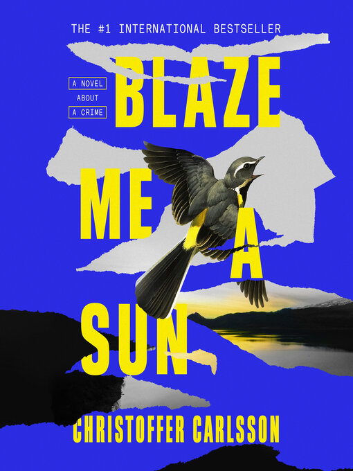 Title details for Blaze Me a Sun by Christoffer Carlsson - Wait list